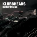 Klubbheads - Dubb (Original Mix)