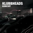 Klubbheads - Konv3rt (Event Mix)