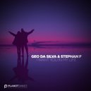 Geo Da Silva & Stephan F - I Want You In My Life