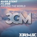 Mark Stent ft DSB - Around The World