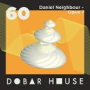 Daniel Neighbour - Opus 07