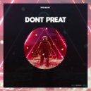Vulknez - Dont Preat (Radio Edit)