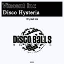 Vincent Inc - Disco Hysteria