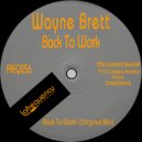 Wayne Brett - Back To Work