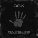 CSK - Peaky Blinder (Parissior Remix)