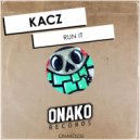 KACZ - Run It (Radio Edit)