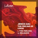 Jence (UK) - The Feeling (Original Mix)