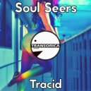 Soul Seers - Tracid