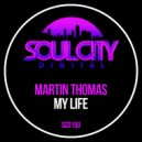 Martin Thomas - My Life