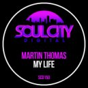 Martin Thomas - My Life (Radio Mix)