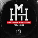 Max Muller & Dan Corco - Feel Inside