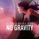 Ezel & Rona Ray - No Gravity