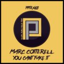 Marc Cotterell - You Can't Fake It