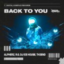 AlpherZ, R.G, DJ Ice House, Th3end - Back To You