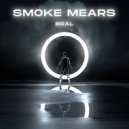 Bral - Smoke Mears