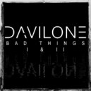Davilone - Bad Things II (Original Mix)