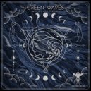 Green Waves - Be Water