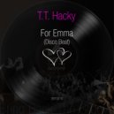 T.T. Hacky - For Emma (Disco Beat)
