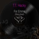 T.T. Hacky - For Emma (Disco Beat) (Original Mix)