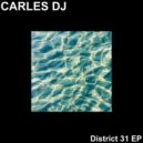 Carles DJ - District 31