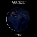 Aleksey Litunov - Back to Earth Rework