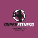 SuperFitness - The Motto