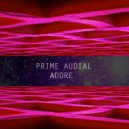 Prime Audial - Adore