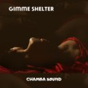 Chamba Sound - Gimme Shelter