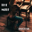 THE MILF - Snack Me