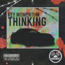 KEY MOMENTUM - THINKING