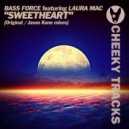Bass Force featuring Laura Mac - Sweetheart