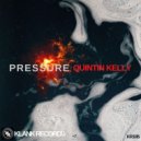 Quintin Kelly - Pressure