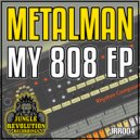 Metalman - My 808