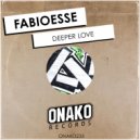 FabioEsse - Deeper Love (Radio Edit)