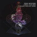 Dean Mickoski - Losing Your Mind