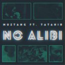 Muztang ft. Tatahir - No Alibi