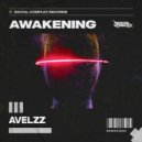 Avelzz - Awakening (Original Mix)