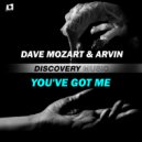 Dave Mozart & Arvin (TW) - You\'ve Got Me (Radio Edit)