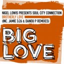 Nigel Lowis presents Soul City Connection - Brotherly Love