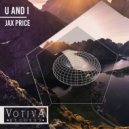 Jax Price - U and I