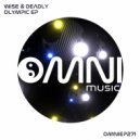 Wise & Deadly - Bronze