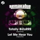 ReMakable - Let Me Hear You