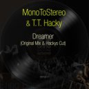 MonoToStereo & T.T. Hacky - Dreamer
