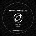 Magic Mike (ITA) - Fix It