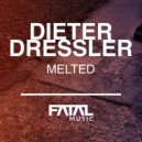 Dieter Dressler - Melted
