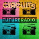 Circuit3 - Future Radio