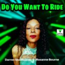 Darren Studholme & Roxanne Bourne - Do You Want To Ride