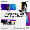 Tasos Pletsas - Nothing Is Real