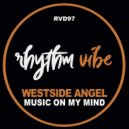 Westside Angel - Music On My Mind