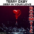 Terry Oxby - Deep In Your Love